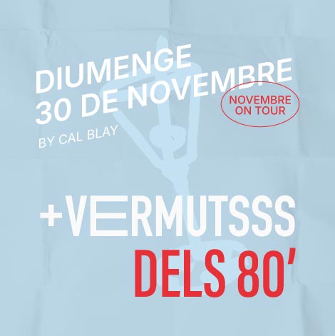 VERMUT DELS 80  A l'HOTEL BOUTIQUE FONT DE LA CANYA