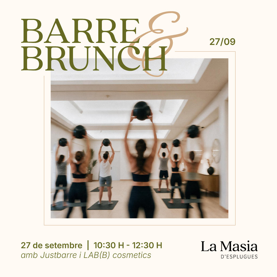 BARRE & BRUNCH a La Masia d’Esplugues