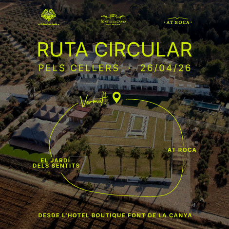 RUTA CIRCULAR PELS CELLERS DES DE L'HOTEL BOUTIQUE FONT DE LA CANYA